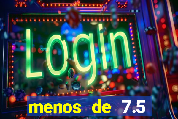 menos de 7.5 escanteios o que significa